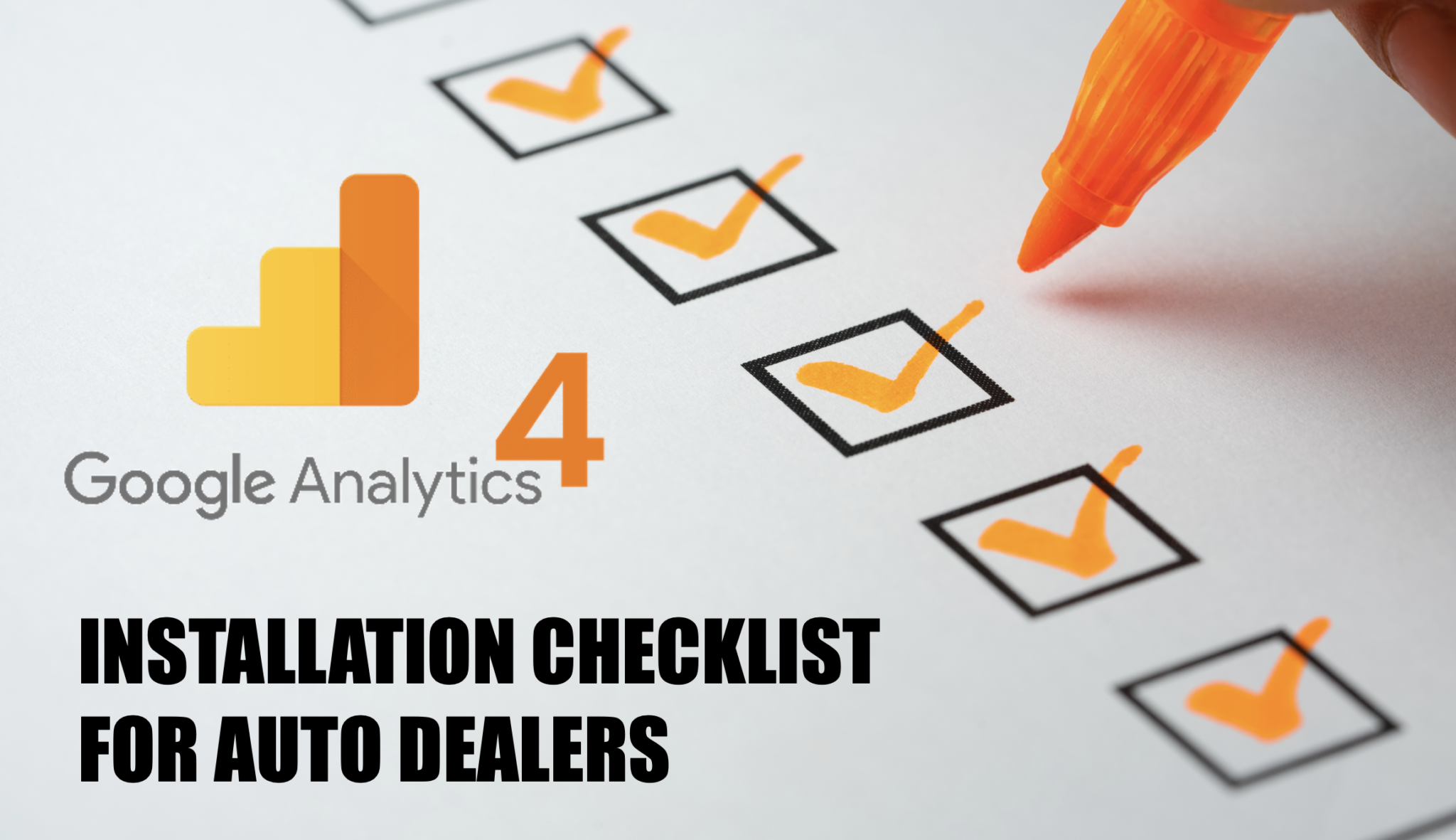 GA4 Configuration Checklist for Auto Dealers - Pasch Group