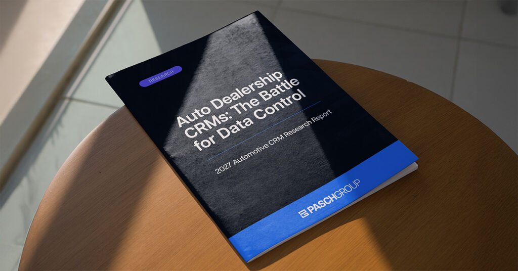Cover of Auto Dealership CRMs: The Battle for Data Control, Pasch Group's 2027 Automotive CRM Research Report
